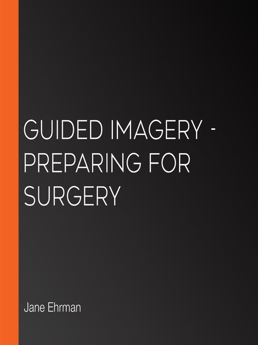 Title details for Preparing For Surgery by Jane Ehrman - Available